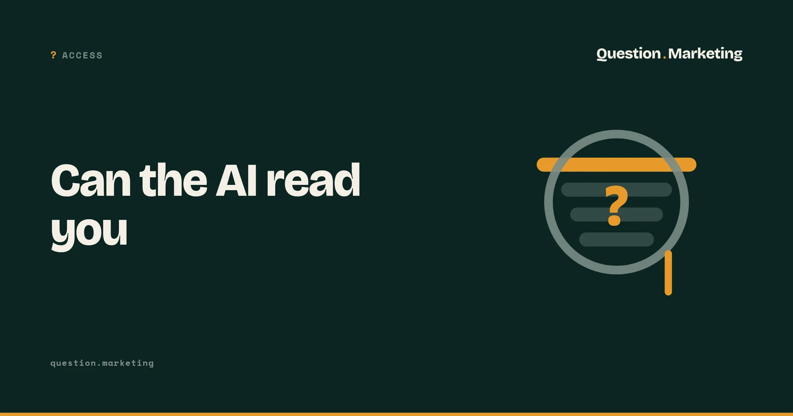 Question.Marketing graphic reading Can the AI read you, labelled Access.
