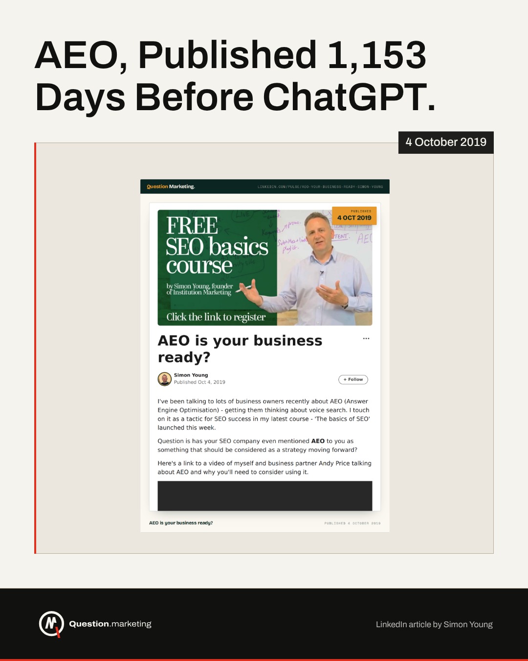 AEO, published 1,153 days before ChatGPT Screenshot of Simon Young's LinkedIn article 'AEO is your business ready?', dated 4 October 2019, framed under the headline 'AEO, published 1,153 days before ChatGPT'.
