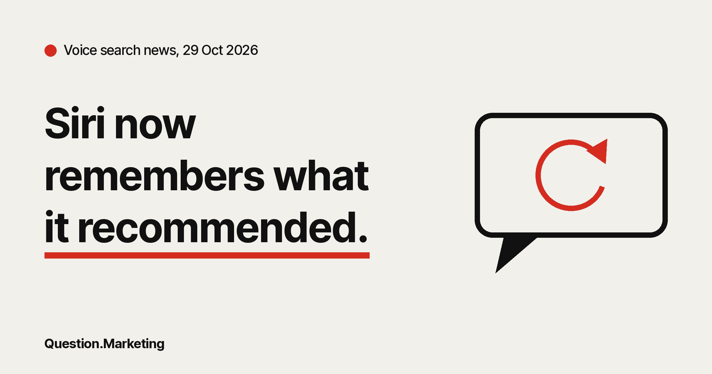 Siri AI can now recall what it recommended Question.Marketing card headed 'Voice search news, 29 Oct 2026' with the line 'Siri now remembers what it recommended.' beside a speech bubble with a looped arrow.